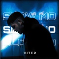 Viter - SLOWMO (Explicit)