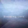 Bleeding Love (EMO深情版)