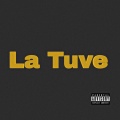 La Tuve (Explicit)