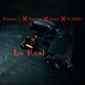 Lo Real (feat. Endiem, Zenic & El Killer) [Explicit]