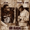 Factor、Gustavo of Lagos - Go Gaga