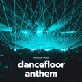 Dancefloor Anthem