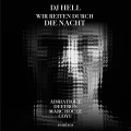 dj hell、Adriatique - Wir reiten durch die Nacht