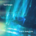 Trekt、Annika Wells - Sad Songs (feat. Annika Wells)
