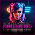 Bubblegum ***** (Explicit)