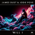 James Dust、Jodie Poye - Will I (Radio Edit)