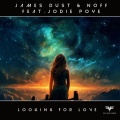 James Dust、NOFF、Jodie Poye - Didn't Know I Was Looking for Love (Extended Mix)
