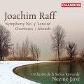 Neeme Järvi、Joachim Raff、Orchestre de la Suisse Romande、Suisse Romande Orchestra - Overture