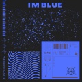 I'm Blue (Radio Edit)