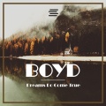 Boyd - Dreams Do Come True