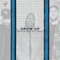 Grow Up (Explicit)