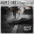 Don’t Cry (feat. Dermot Kennedy)(Explicit)