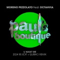 Moreno Pezzolato、Octahvia - U Want Me