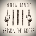 Prison ‘n’ Booze