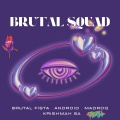 Brutal Fista、Krishmah SA、Android、Madroq - Fok Fok