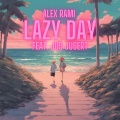 Alex Rami、jus jusert - Lazy Day (feat. jus jusert)