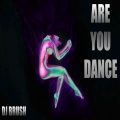Are you dance