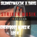 Slimeywax3k、Tay5 - Striker musik (feat. Tay5)(Explicit)