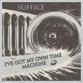 Suffice - I've got my own time machine