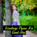 Zindagi Pyar Ka Geet Hai