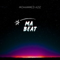 Mohammed Aziz - Ma Beat