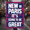 New in Paris - It's Going to Be Great