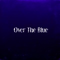 Calra、Akros、KomaCasper、Die Gebrüder Brett - Over the Blue