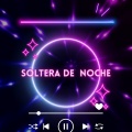 Pari - Soltera de Noche (Explicit)