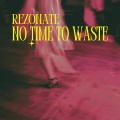 No Time To Waste (Radio Edit)