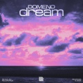 Domeno - Dream