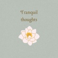 Tranquil thoughts