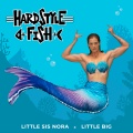 Little Big、Little Sis Nora - Hardstyle Fish