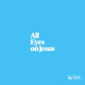 Chapel Music Fellowship、David Fleming - All Eyes On Jesus (Live)