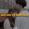 Nơi Em Về Làm Dâu (Lofi)