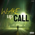 Neuron - WAKE UP CALL (Explicit)