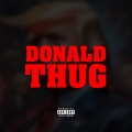 Donald Thug (Explicit)