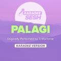 Palagi (Originally Performed by TJ Monterde)(Karaoke Version)