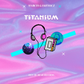 Titanium (Original Mix)