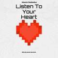 Listen To Your Heart (Original Mix)
