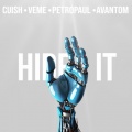 Cuish、VEME、Petropaul、AVANTOM - Hide It