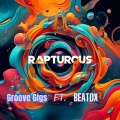 BEAT0X、Groove Gigs - Rapturous