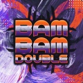 Bam Bam Double!