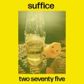 Suffice - two seventy five (Explicit)