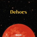 Dehors (中法说唱版)