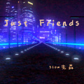 Just Friends (1.1x)