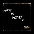 Mixwordpolar - Where My Money At (Freestyle|Explicit)