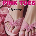 spanky - Pink Toes (Explicit)