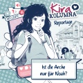 Kira Kolumna Reportage: Ist die Arche nur für Noah?