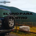 EL UNO PARA EL OTRO (Explicit)