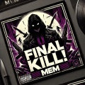 Final Kill! (Explicit)